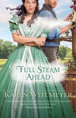 Full Steam Ahead - Karen Witemeyer