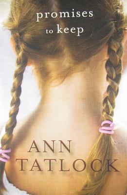 Promises to Keep - Ann Tatlock