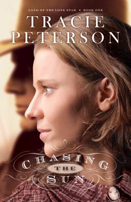 Chasing the Sun - Tracie Peterson