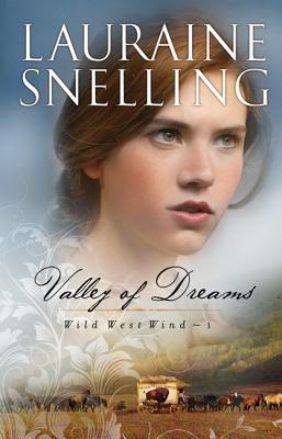 Valley of Dreams - Lauraine Snelling