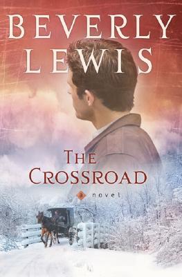 The Crossroad - Beverly Lewis
