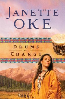 Drums of Change - Janette Oke