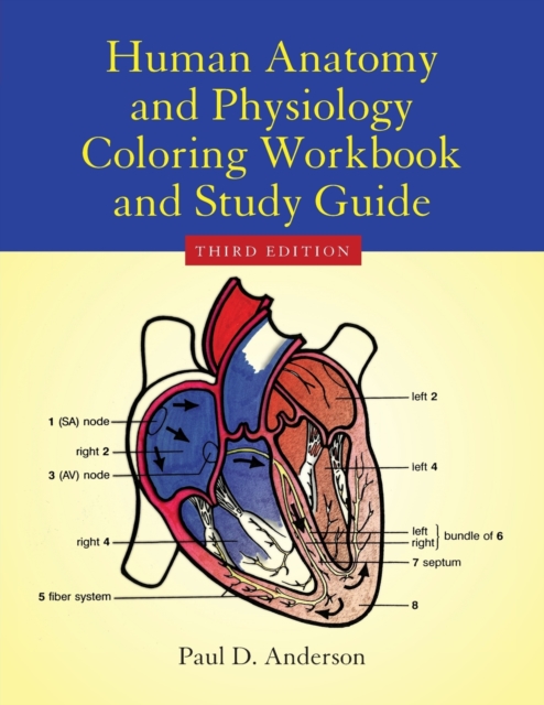 Human Anatomy & Physiology Coloring Workbook - Paul D. Anderson