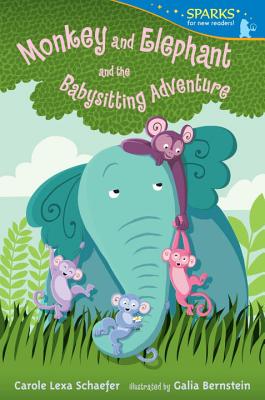 Monkey and Elephant and the Babysitting Adventure - Carole Lexa Schaefer