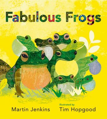 Fabulous Frogs - Martin Jenkins