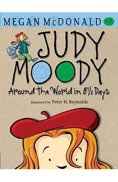 Coperta cărții 'Judy Moody: Around the World in 8 1/2 Days - Megan Mcdonald'