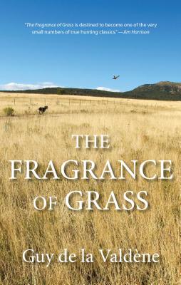 Fragrance of Grass - Guy De La Valdene