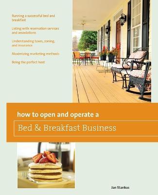 Coperta cărții 'How to Open and Operate a Bed & Breakfast - Jan Stankus'