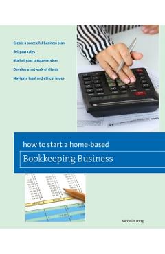 How to Start a Home-based Bookkeeping Business - Michelle Long