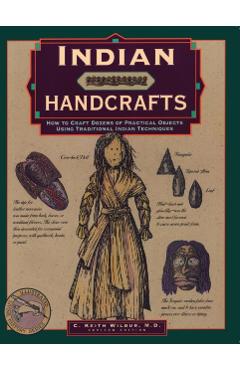 Indian Handcrafts - C. Keith Wilbur