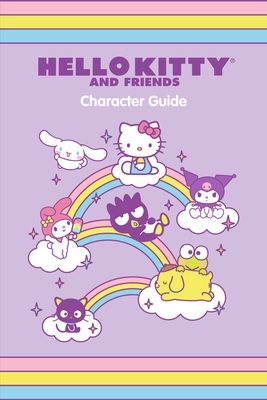 Hello Kitty and Friends Character Guide - Kristen Tafoya Humphrey