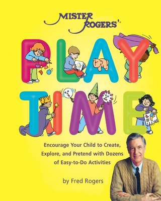 Mister Rogers' Playtime - Fred Rogers