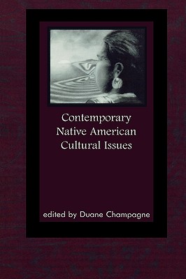 Contemporary Native American Cultural Issues - Duane Champagne