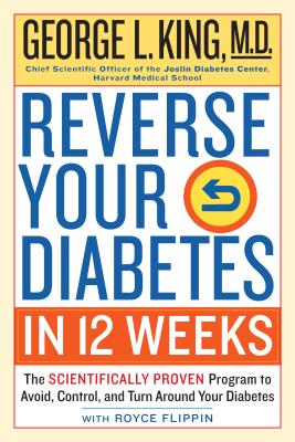 Coperta cărții 'Reverse Your Diabetes in 12 Weeks: The Scientifically Proven Program to Avoid, Control, and Turn Around Your Diabetes -'