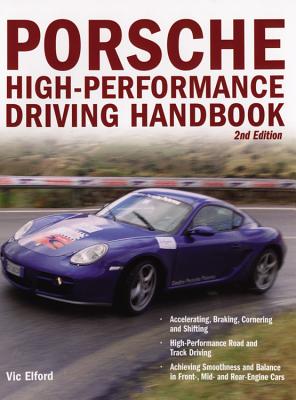 Porsche High-Performance Driving Handbook - Vic Elford