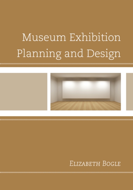 Museum Exhibition Planning and Design - Elizabeth Bogle