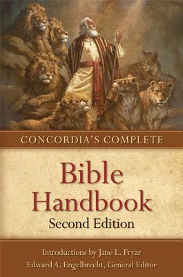 Coperta cărții 'Concordia's Complete Bible Handbook - Edward A. Engelbrecht'