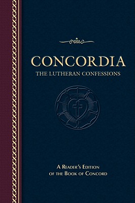 Concordia: The Lutheran Confessions - Paul Timothy Mccain