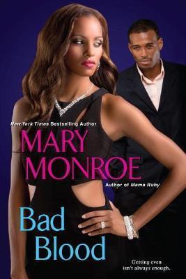 Bad Blood - Mary Monroe