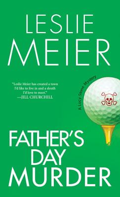 Father's Day Murder - Leslie Meier