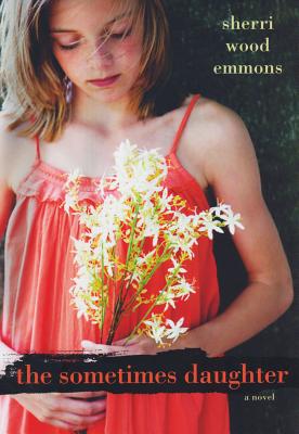 The Sometimes Daughter - Sherri Wood Emmons
