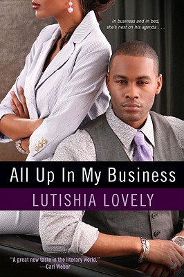All Up in My Business - Lutishia Lovely