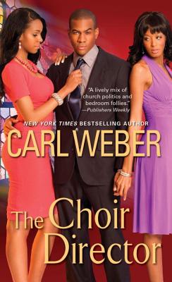 The Choir Director - Carl Weber
