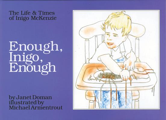 Enough, Inigo, Enough - Janet Doman