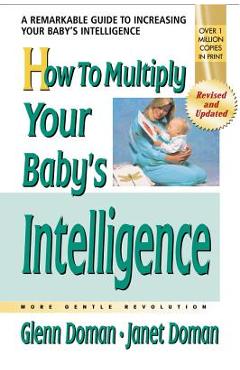Coperta cărții 'How to Multiply Your Baby's Intelligence - Glenn Doman'