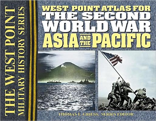 The Second World War Asia and the Pacific Atlas - Thomas E. Griess