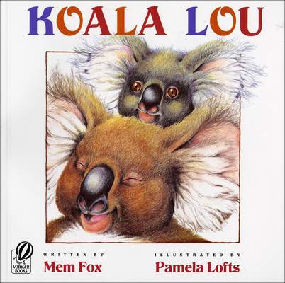 Coperta cărții 'Koala Lou - Mem Fox'