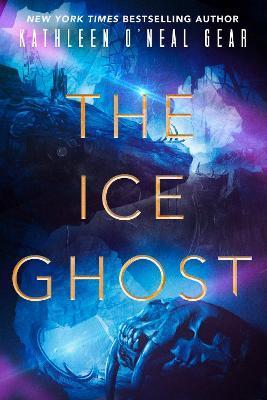 The Ice Ghost - Kathleen O'neal Gear