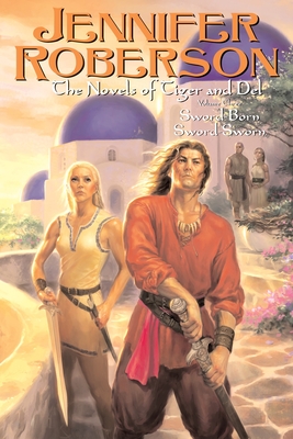 The Novels of Tiger and Del, Volume III - Jennifer Roberson