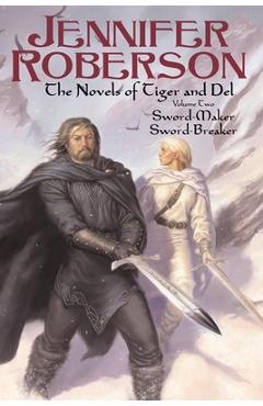 Coperta cărții 'The Novels of Tiger and Del, Volume II - Jennifer Roberson'