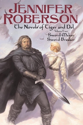 Coperta cărții 'The Novels of Tiger and Del, Volume II - Jennifer Roberson'