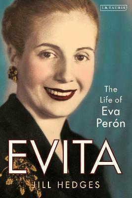 Evita: The Life of Eva Perón - Jill Hedges