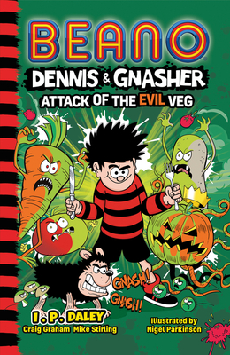 Beano Dennis & Gnasher: Attack of the Evil Veg - Beano Studios