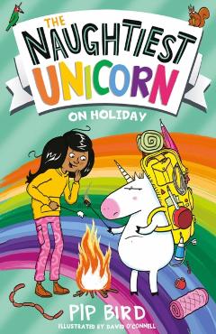 The Naughtiest Unicorn on Holiday - Pip Bird