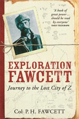 Exploration Fawcett - Percy Fawcett