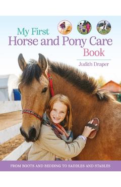 Poza produsului My First Horse and Pony Care Book - Judith Draper