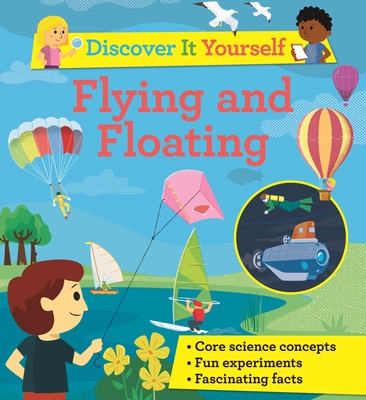 Discover It Yourself: Flying and Floating - David Glover