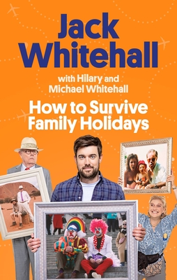 How to Survive Family Holidays - Jack Whitehall