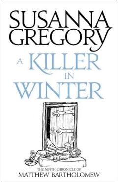 Poza produsului A Killer in Winter: The Ninth Matthew Bartholomew Chronicle - Susanna Gregory