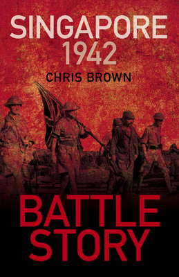 Singapore 1942 - Chris Brown