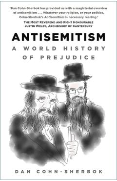 Coperta cărții 'Antisemitism: A World History of Prejudice - Daniel C. Cohn-sherbok'