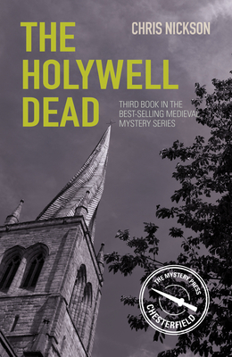 The Holywell Dead: John the Carpenter (Book 3)Volume 3 - Chris Nickson