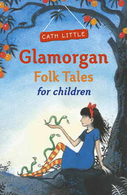 Glamorgan Folk Tales for Children - Cath Little