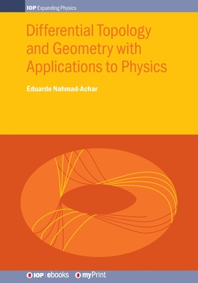Differential Topology and Geometry with Applications to Physics - Eduardo Nahmad-achar