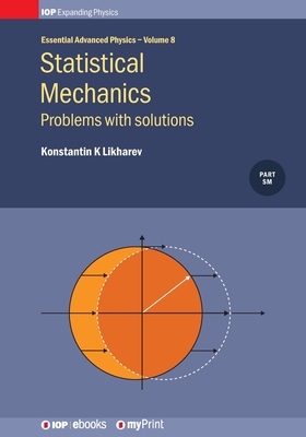 Statistical Mechanics: Problems with solutions: Problems with solutions - Konstantin K. Likharev