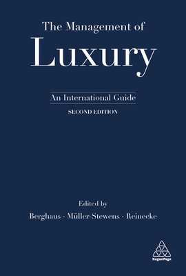 The Management of Luxury: An International Guide - Benjamin Berghaus